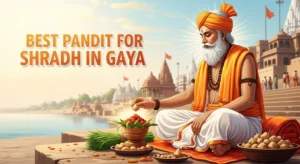 Best Pandit for Shradh in Gaya